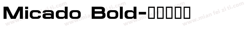 Micado Bold字体转换